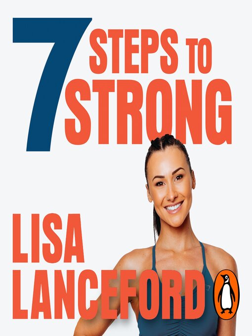 Title details for 7 Steps to Strong by Lisa Lanceford - Available